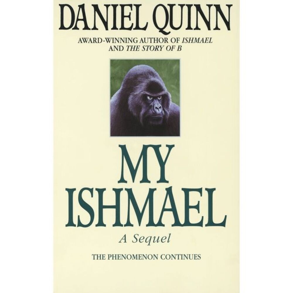 My Ishmael -- Daniel Quinn